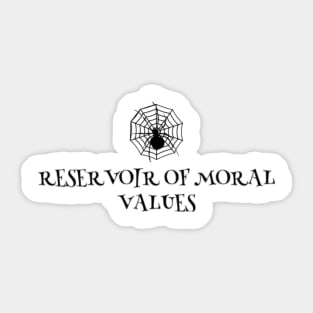 Reservoir of Moral Values Sticker